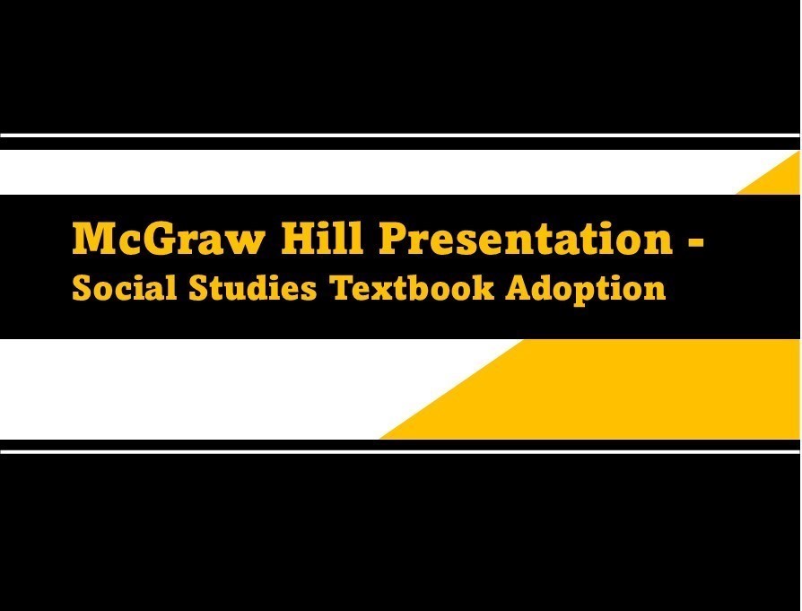 HP-CurriculumMcGrawHillPresentationSocialStudiesTextbookAdoption (2)